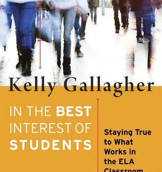 In the Best Interest of Students: Staying True to What Works in the Ela Classroom Supply