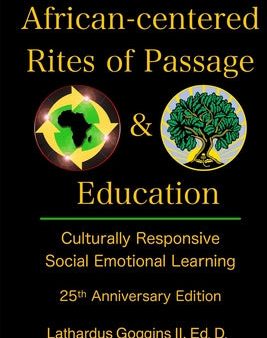 African-centered Rites of Passage and Education: Culturally Responsive Social Emotional Learning Online