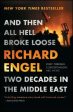 And Then All Hell Broke Loose: Two Decades in the Middle East For Discount