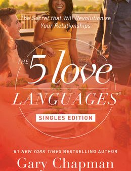 5 Love Languages Singles Edition: The Secret That Will Revolutionize Your Relationships, The Sale