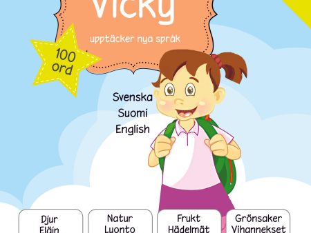 Vicky upptäcker nya språk : svenska   finska   engelska Online