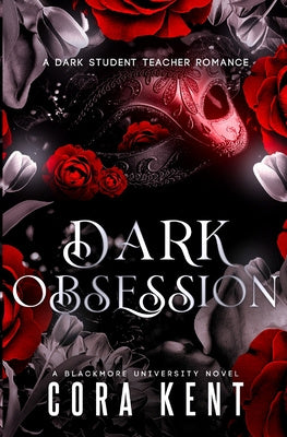 Dark Obsession: A Dark Student Teacher Romance Fashion