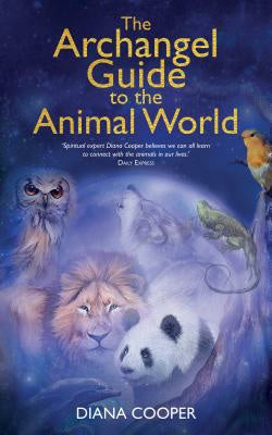 Archangel Guide to the Animal World, The Online Hot Sale