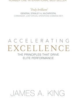 Accelerating Excellence: The Principles that Drive Elite Performance Online now