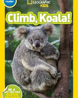 Climb, Koala! (National Geographic Kids Readers, Pre-Reader) For Cheap