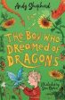 Boy Who Dreamed of Dragons (The Boy Who Grew Dragons 4), The on Sale