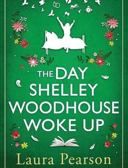 Day Shelley Woodhouse Woke Up, The Cheap