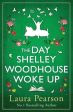 Day Shelley Woodhouse Woke Up, The Cheap