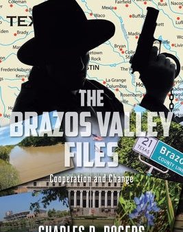 Brazos Valley Files: Cooperation and Change, The on Sale