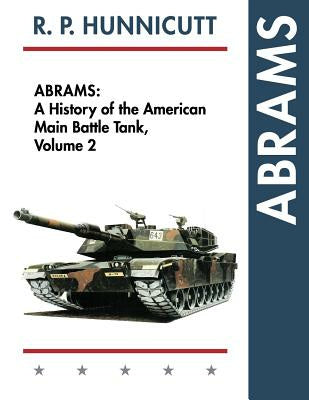 Abrams: A History of the American Main Battle Tank, Vol. 2 Supply