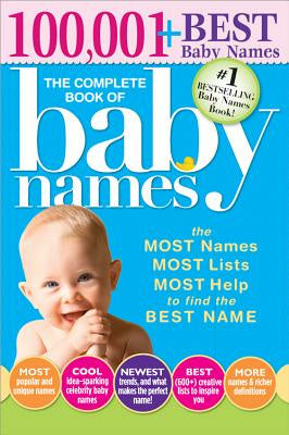 Complete Book of Baby Names: The Most Names, Most Lists, Most Help to Find the Best Name, The For Sale