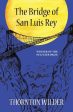 Bridge of San Luis Rey (Warbler Classics Annotated Edition), The For Cheap