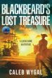 Blackbeard s Lost Treasure: A Lucas Caine Adventure Cheap