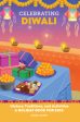 Celebrating Diwali: History, Traditions, and Activities - A Holiday Book for Kids Fashion