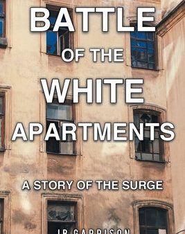 Battle of the White Apartments: A Story of the Surge Online now