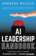 AI Leadership Handbook: A Practical Guide to Turning Technology Hype into Business Outcomes Cheap