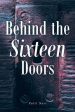 Behind the Sixteen Doors For Cheap