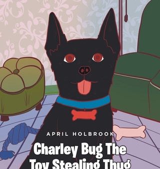 Charley Bug The Toy Stealing Thug Supply