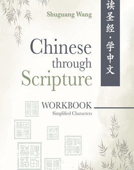 Chinese Through Scripture: Workbook (Simplified Characters) For Discount