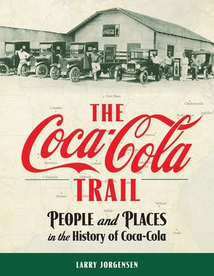 Coca-Cola Trail: People and Places in the History of Coca-Cola, The Online now