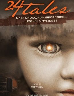 24 Tales: More Appalachian Ghost Stories, Legends & Other Mysteries Online Hot Sale