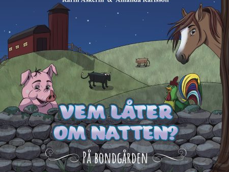 Vem låter om natten? - på bondgården Hot on Sale