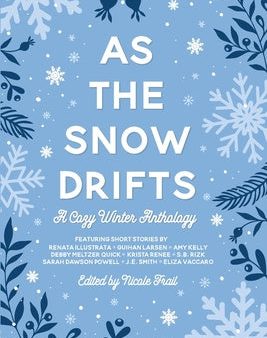 As the Snow Drifts: A Cozy Winter Anthology Online Hot Sale