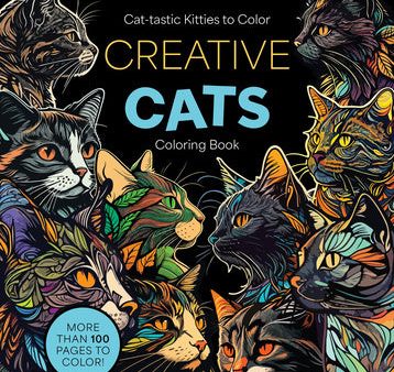 Creative Cats Coloring Book: Cat-Tastic Kitties to Color - More Than 100 Pages to Color! For Discount