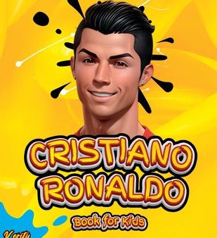 Cristiano Ronaldo Book for Kids: The biography of Ronaldo for curious kids and fans, colored pages, Ages(5-10). Online Hot Sale