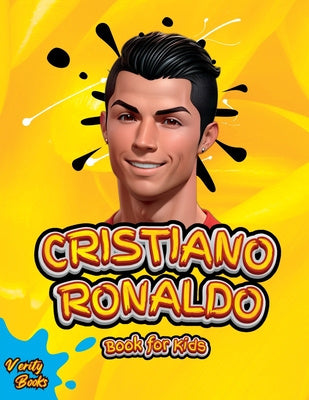 Cristiano Ronaldo Book for Kids: The biography of Ronaldo for curious kids and fans, colored pages, Ages(5-10). Online Hot Sale