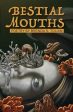 Bestial Mouths Online now