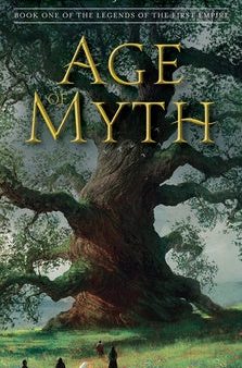 Age of Myth: Book One of the Legends of the First Empire on Sale