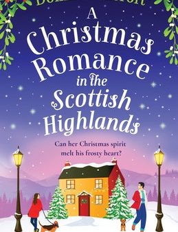 Christmas Romance in the Scottish Highlands: A completely addictive Christmas romance set in Scotland, A Cheap