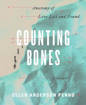 Counting Bones: Anatomy of Love Lost and Found For Cheap