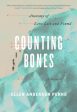 Counting Bones: Anatomy of Love Lost and Found For Cheap