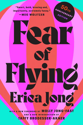 Fear of Flying: 50th Anniversary Edition Hot on Sale