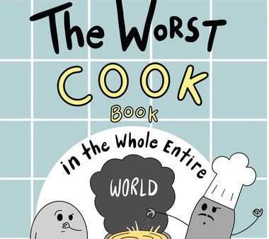 Worst Cook Book in the Whole Entire World, The Hot on Sale