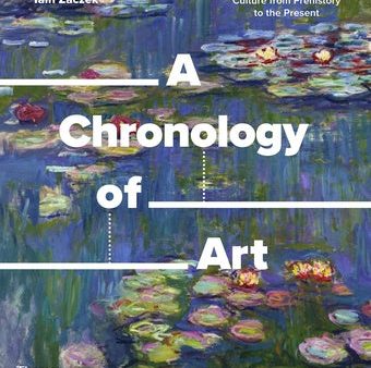 Chronology of Art: A Timeline of Western Culture from Prehistory to the Present, A For Sale