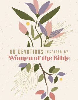 60 Devotions Inspired by Women of the Bible Fashion