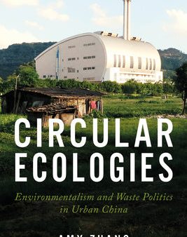 Circular Ecologies: Environmentalism and Waste Politics in Urban China Cheap