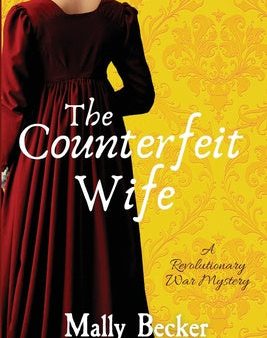 Counterfeit Wife: A Revolutionary War Mystery, The For Sale