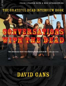 Conversations with the Dead: The Grateful Dead Interview Book For Sale