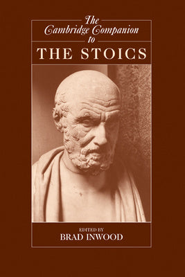 Cambridge Companion to the Stoics, The Online now