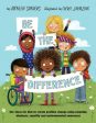 Be the Difference: 40+ ideas for kids to create positive change using empathy, kindness, equality and environmental awareness Discount