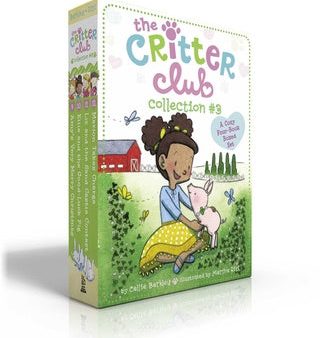 Critter Club Collection #3 (Boxed Set): Amy s Very Merry Christmas; Ellie and the Good-Luck Pig; Liz and the Sand Castle Contest; Marion Takes Cha, The For Cheap