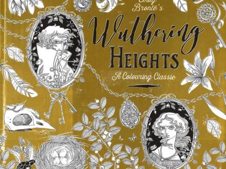 Wuthering Heights: A Colouring Classic Hot on Sale