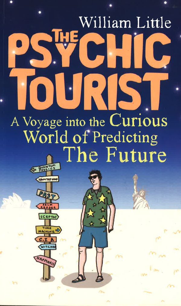 Psychic Tourist: A Voyage Into The Curious World Of Predicting The Future Sale