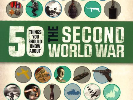 50 Things You Should Know About The Second World War Sale